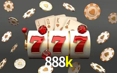 Descubra o Mundo do Cassino Online com 888k